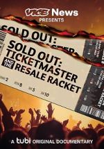 Watch VICE News Presents - Sold Out: Ticketmaster and the Resale Racket Vidbull