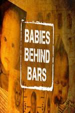 Watch Babies Behind Bars Vidbull