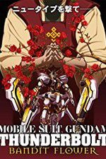Watch Mobile Suit Gundam Thunderbolt: Bandit Flower Vidbull