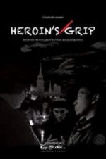 Watch Heroin\'s Grip Vidbull