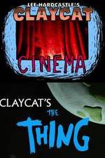 Watch Claycat's the Thing Vidbull