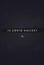 Watch Is Covid Racist? Vidbull