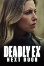 Watch Deadly Ex Next Door Vidbull