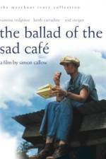 Watch The Ballad of the Sad Cafe Vidbull