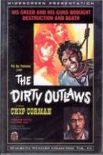 Watch The Dirty Outlaws Vidbull