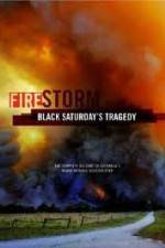 Watch Black Saturdays Firestorm Vidbull