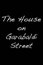 Watch The House on Garibaldi Street Vidbull