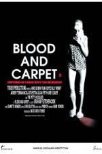 Watch Blood and Carpet Vidbull