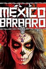 Watch Barbarous Mexico Vidbull