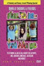 Watch Free to Be You & Me Wolowtube