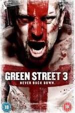 Watch Green Street 3: Never Back Down Vidbull