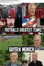 Watch Footballs Greatest Teams Bayern Munich Vidbull