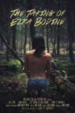Watch The Taking of Ezra Bodine Vidbull
