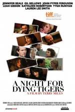 Watch A Night for Dying Tigers Vidbull