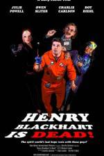 Watch Henry Blackhart Is Dead Vidbull