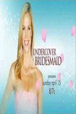 Watch Undercover Bridesmaid Vidbull