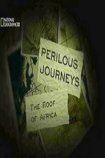 Watch National Geographic Perilous Journeys The Roof of Africa Vidbull