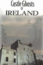 Watch Castle Ghosts of Ireland Vidbull