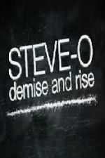 Watch Steve-O: Demise and Rise Vidbull
