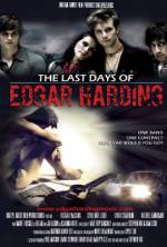 Watch The Last Days of Edgar Harding Vidbull
