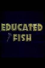 Watch Educated Fish Vidbull
