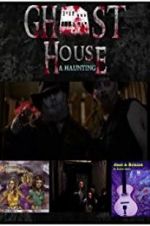 Watch Ghost House: A Haunting Vidbull