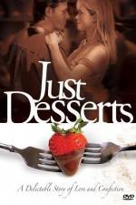 Watch Just Desserts Vidbull