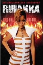 Watch Rihanna: Good Girl, Bad Girl Vidbull