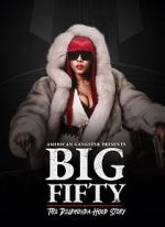 Watch American Gangster Presents: Big 50 - The Delrhonda Hood Story Vidbull