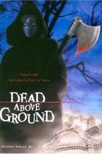 Watch Dead Above Ground Vidbull