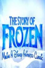 Watch The Story of Frozen: Making a Disney Animated Classic Vidbull
