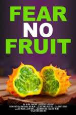 Watch Fear No Fruit Vidbull