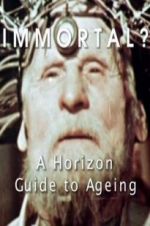 Watch Immortal? A Horizon Guide to Ageing Vidbull