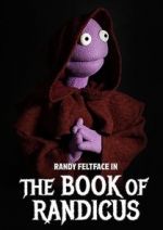 Watch Randy Feltface: The Book of Randicus (TV Special 2020) Vidbull