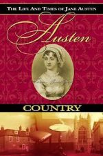 Watch Austen Country: The Life & Times of Jane Austen Vidbull