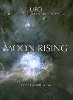 Watch UFO: The Greatest Story Ever Denied II - Moon Rising Vidbull