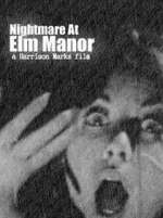 Watch Nightmare at Elm Manor Vidbull