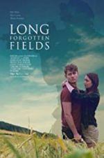 Watch Long Forgotten Fields Vidbull