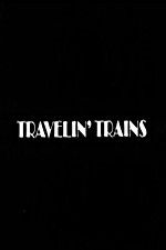 Watch Travelin Trains Vidbull