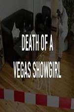 Watch Death of a Vegas Showgirl Vidbull