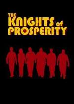 Watch The Knights of Prosperity Vidbull