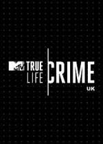 Watch True Life Crime UK Vidbull