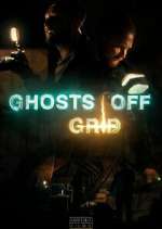 Watch Ghosts Off Grid Vidbull