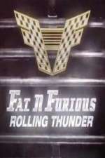 Watch Fat N Furious Rolling Thunder Vidbull
