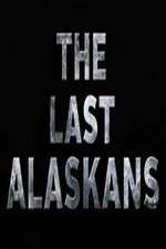 Watch The Last Alaskans Vidbull