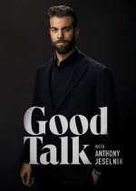 Watch Good Talk with Anthony Jeselnik Vidbull