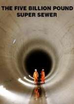 Watch The Five Billion Pound Super Sewer Vidbull