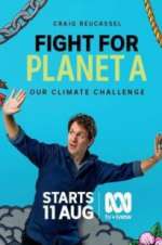 Watch Fight for Planet A: Our Climate Challenge Vidbull