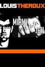 Watch Louis Theroux Miami Mega Jail Vidbull