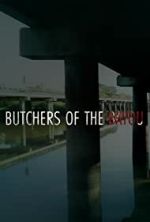 Watch Butchers of the Bayou Vidbull